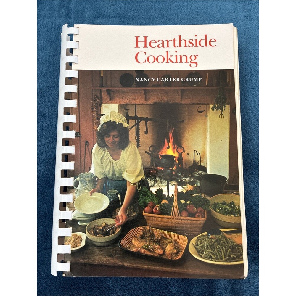 Hearthside Cooking: An Introduction to Virginia Plantation Cuisine, Includin...